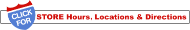 Click here for Store Hours, Locations and Directions!