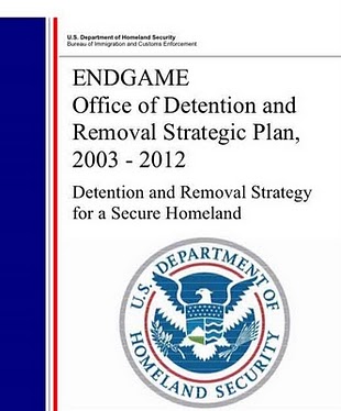 Operation Endgame is a 2003-2012 plan under implementation by the Office of Detention and Removal Operations of the U.S. Department of Homeland Security Bureau of Immigration and Customs Enforcement to detain and deport all removable aliens and "suspected terrorists"