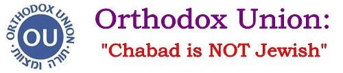 Orthodox Union: "Chabad is not Jewish"