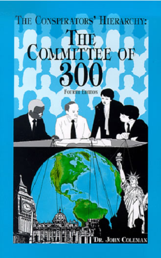 The Committee of 300 Bok Cover - Dr. John Coleman